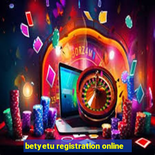 betyetu registration online